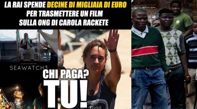 Rai paga per trasmettere film su Carola Rackete e la Sea Watch: coi soldi del Canone